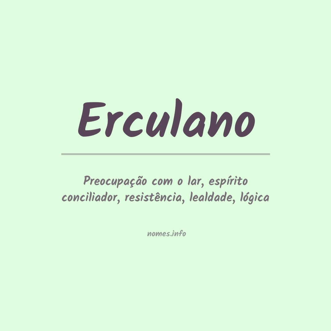 Significado do nome Erculano