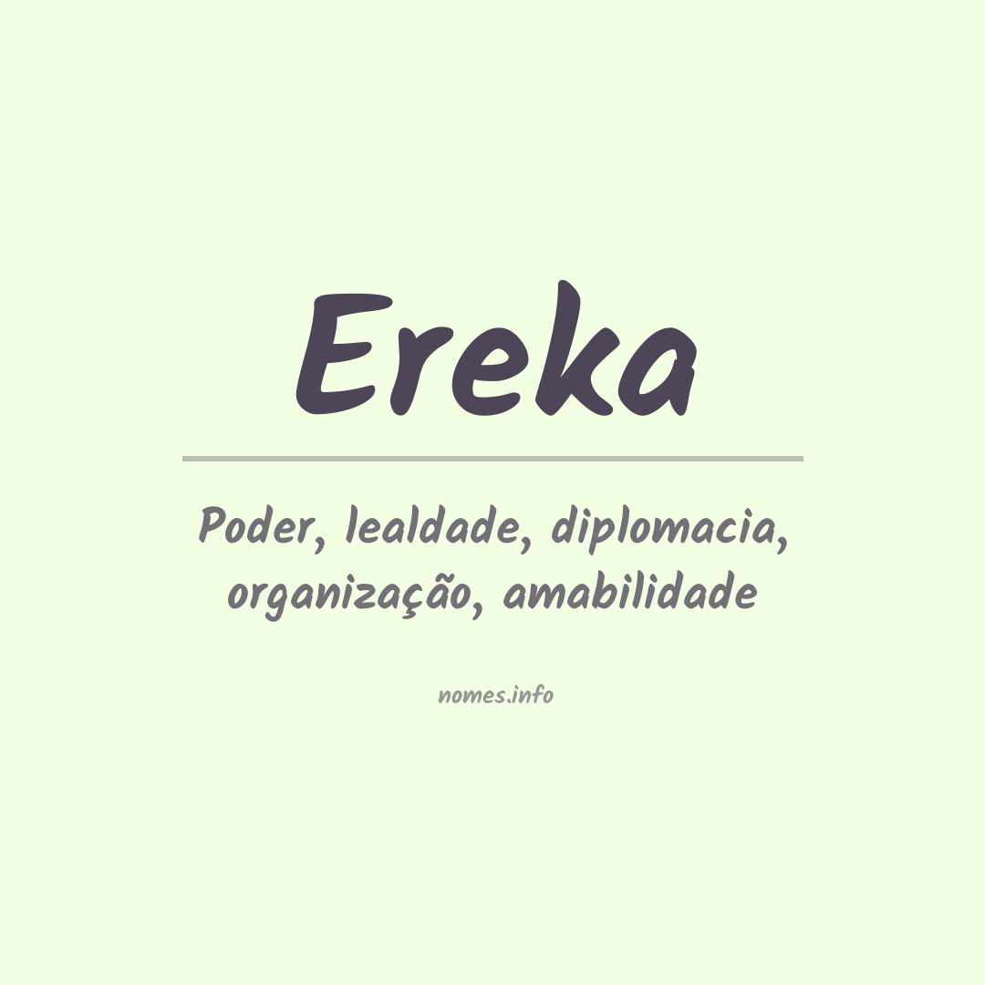 Significado do nome Ereka