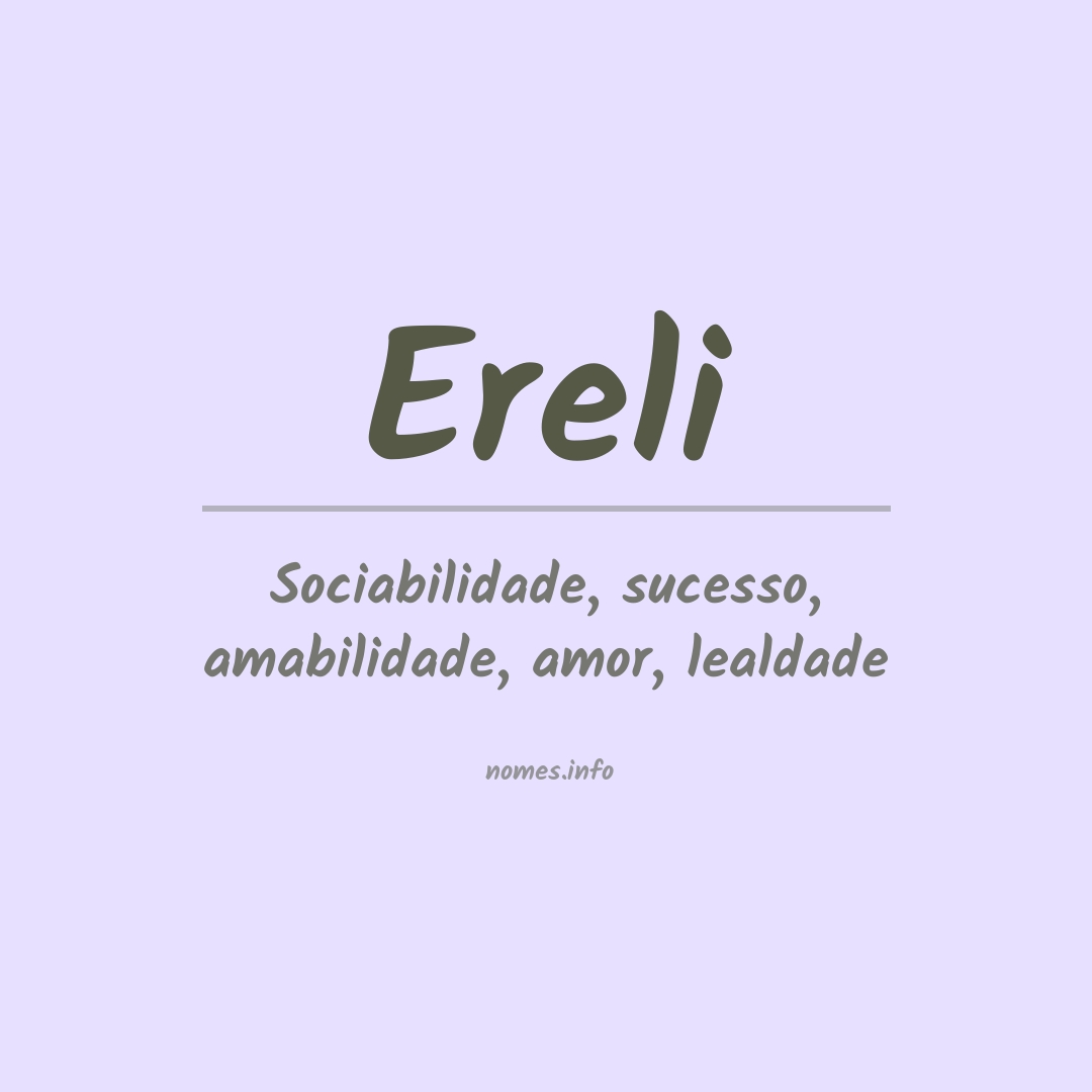 Significado do nome Ereli
