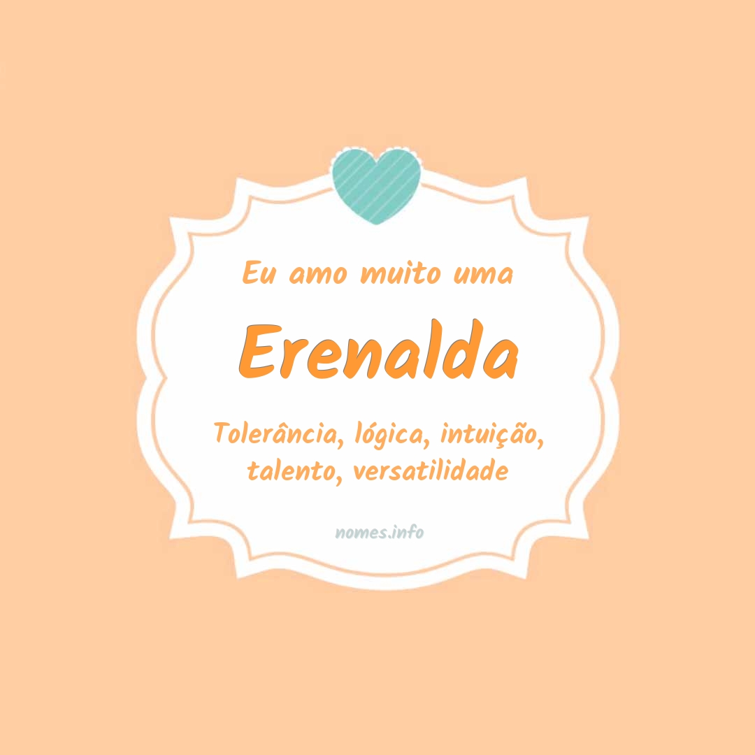 Eu amo muito Erenalda