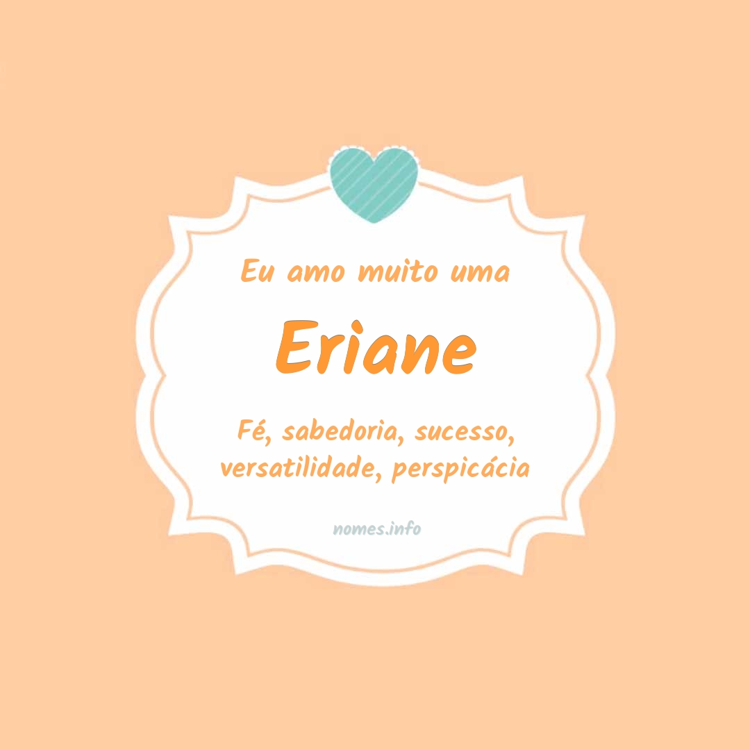 Eu amo muito Eriane