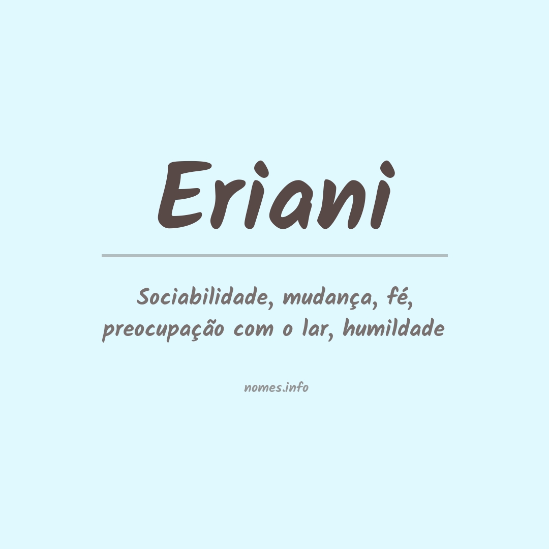 Significado do nome Eriani