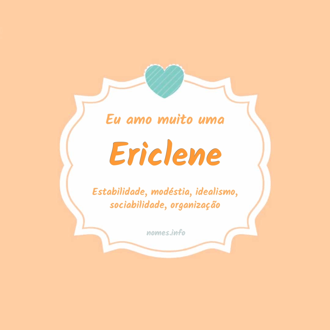 Eu amo muito Ericlene