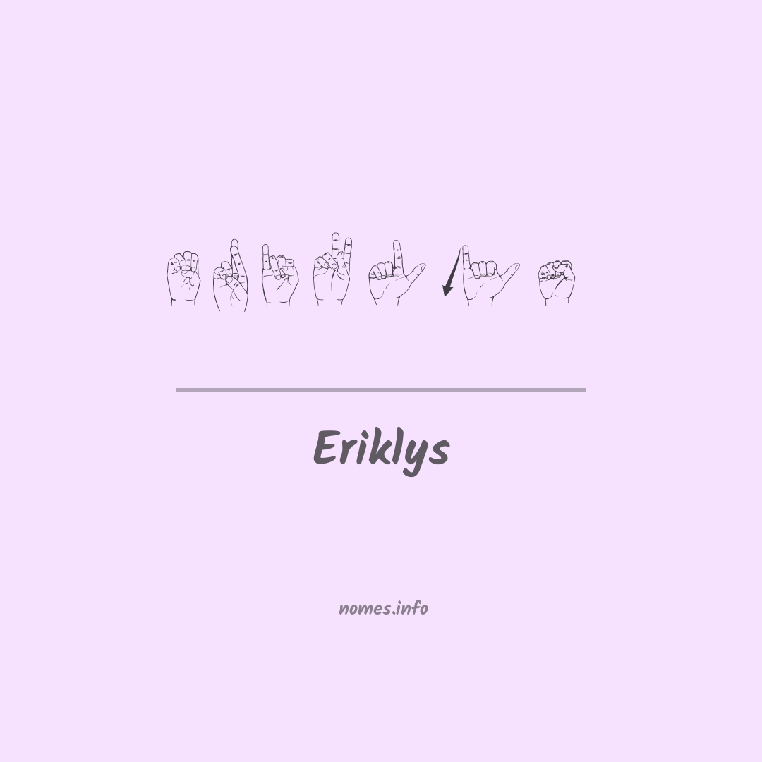 Eriklys em Libras