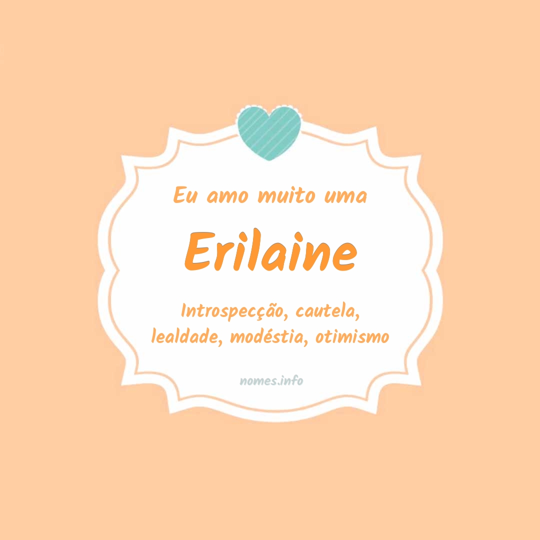 Eu amo muito Erilaine