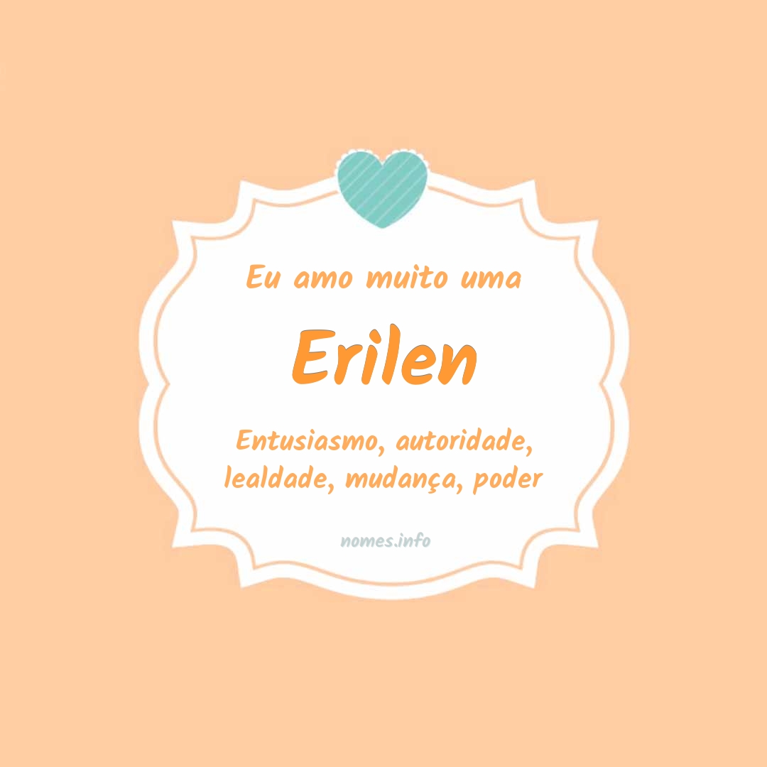 Eu amo muito Erilen