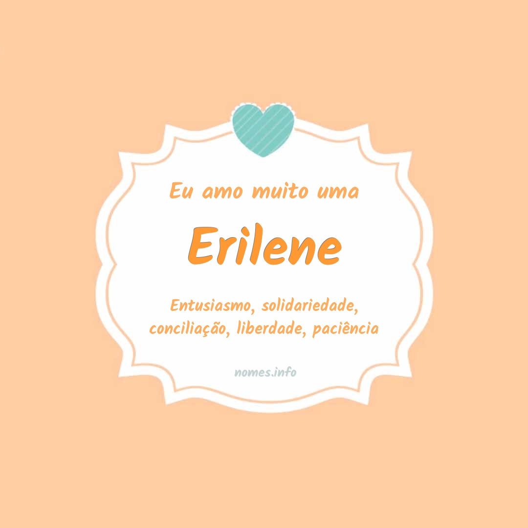 Eu amo muito Erilene