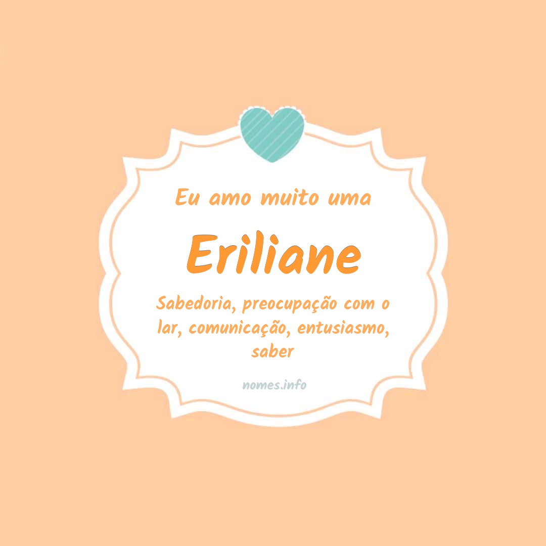 Eu amo muito Eriliane