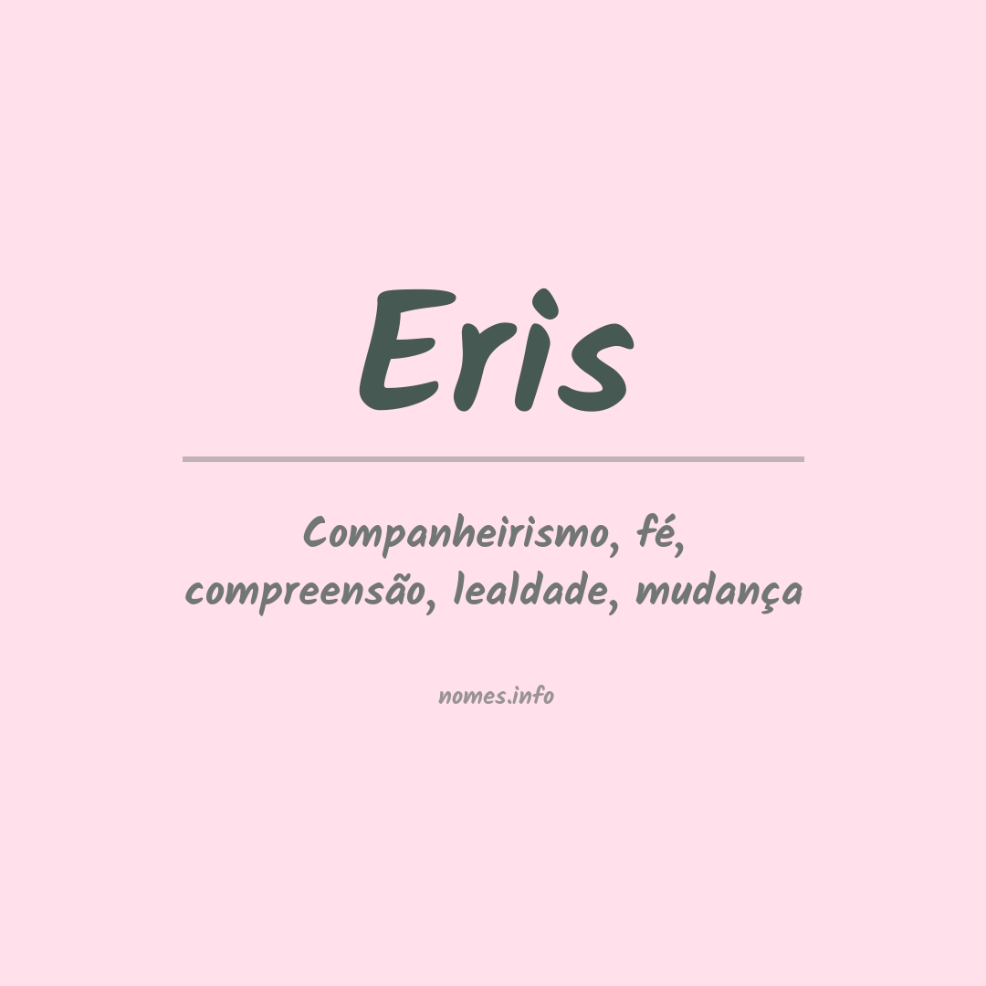 Significado do nome Eris Significado do nome Eris