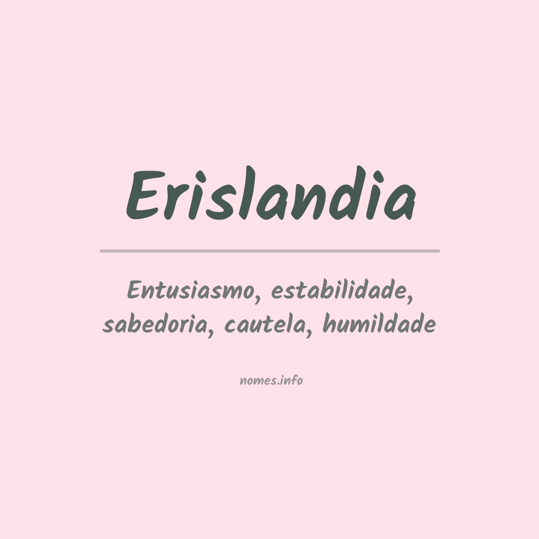 Significado do nome Erislandia