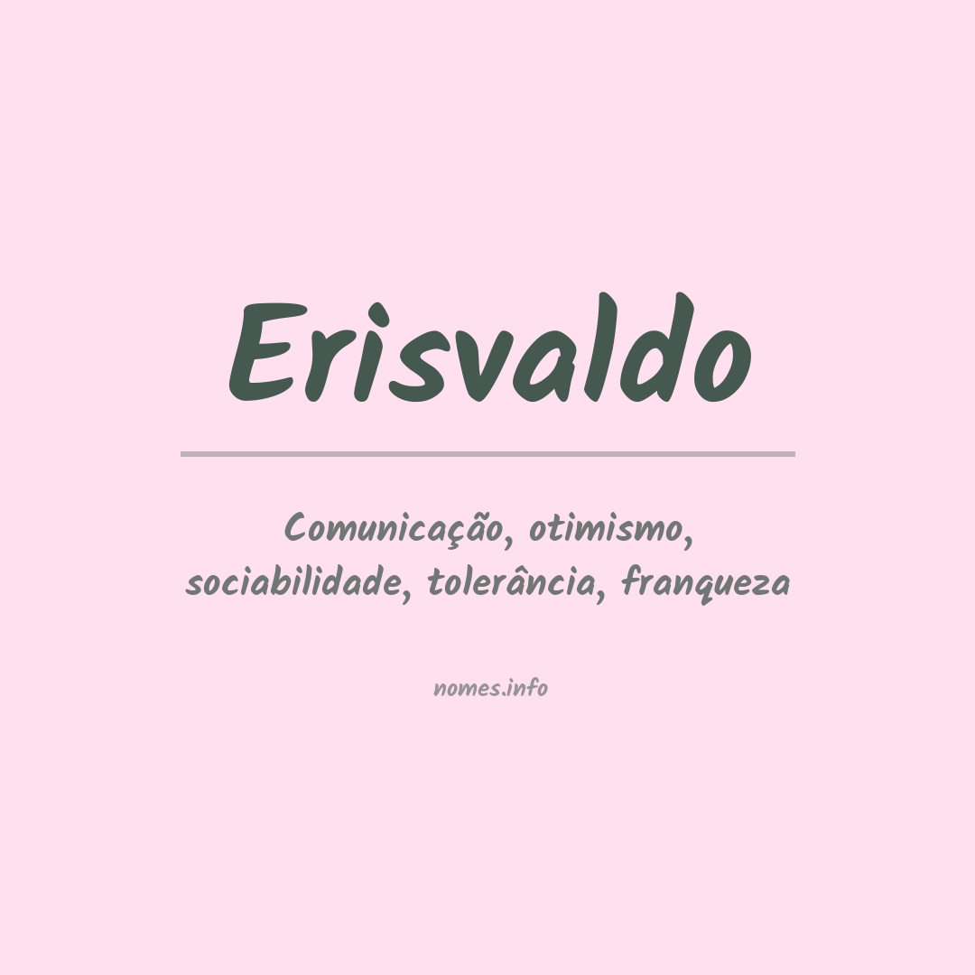 Significado do nome Erisvaldo