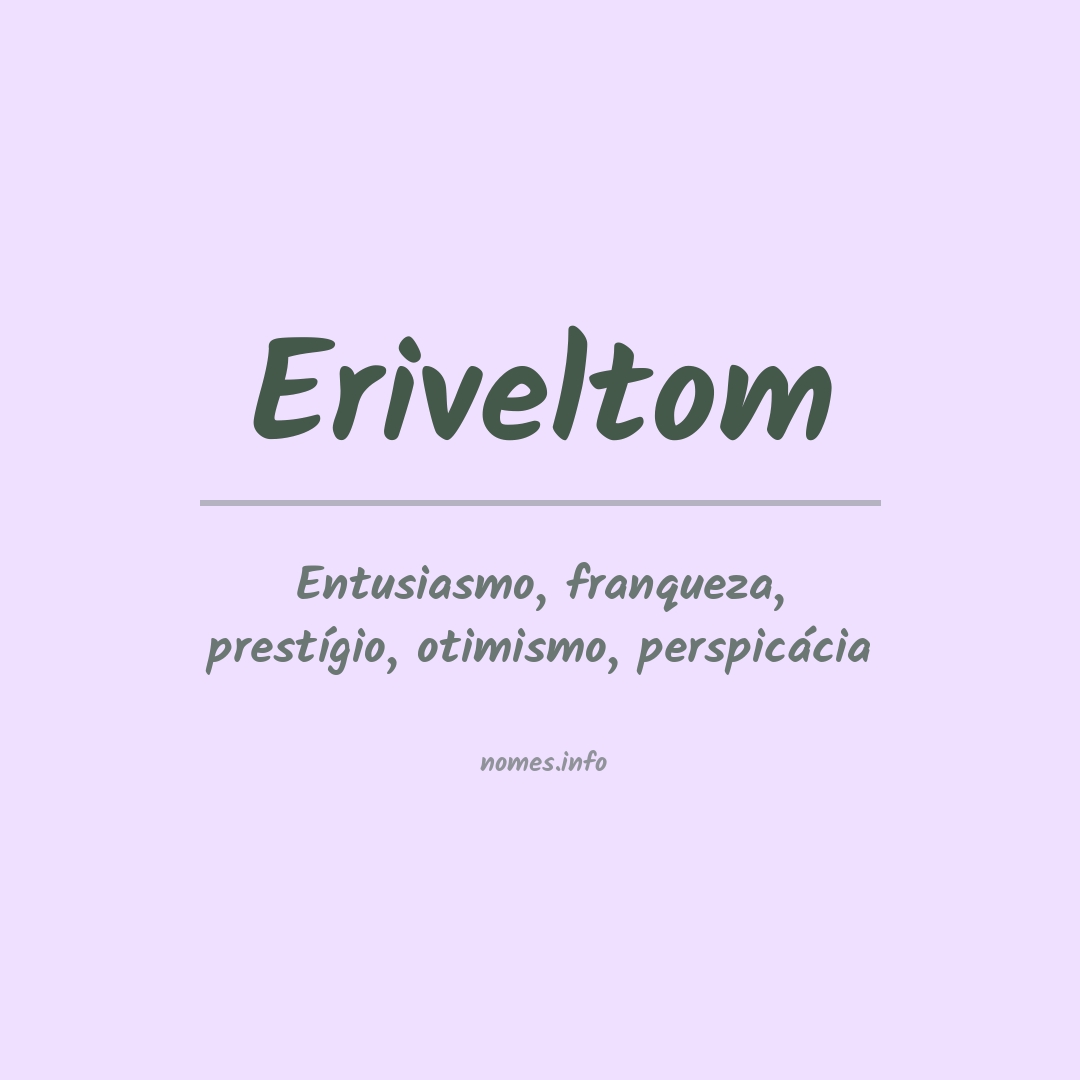 Significado do nome Eriveltom