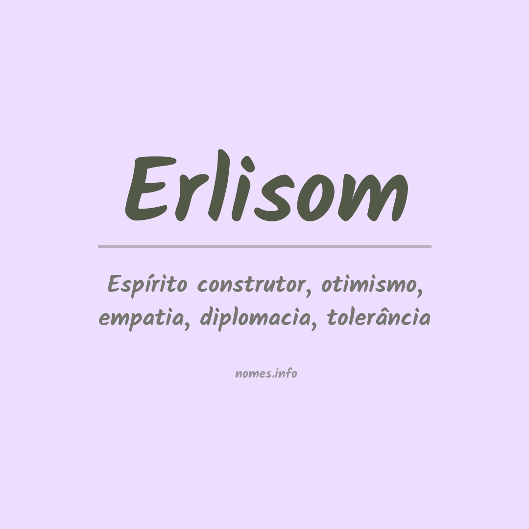 Significado do nome Erlisom