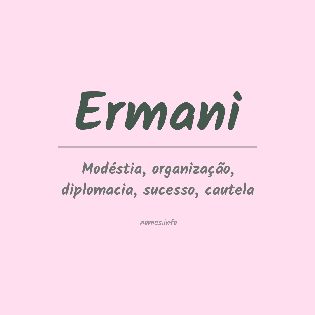 Significado do nome Ermani