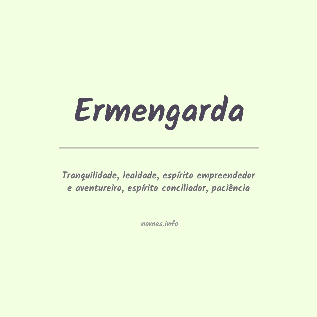 Significado do nome Ermengarda