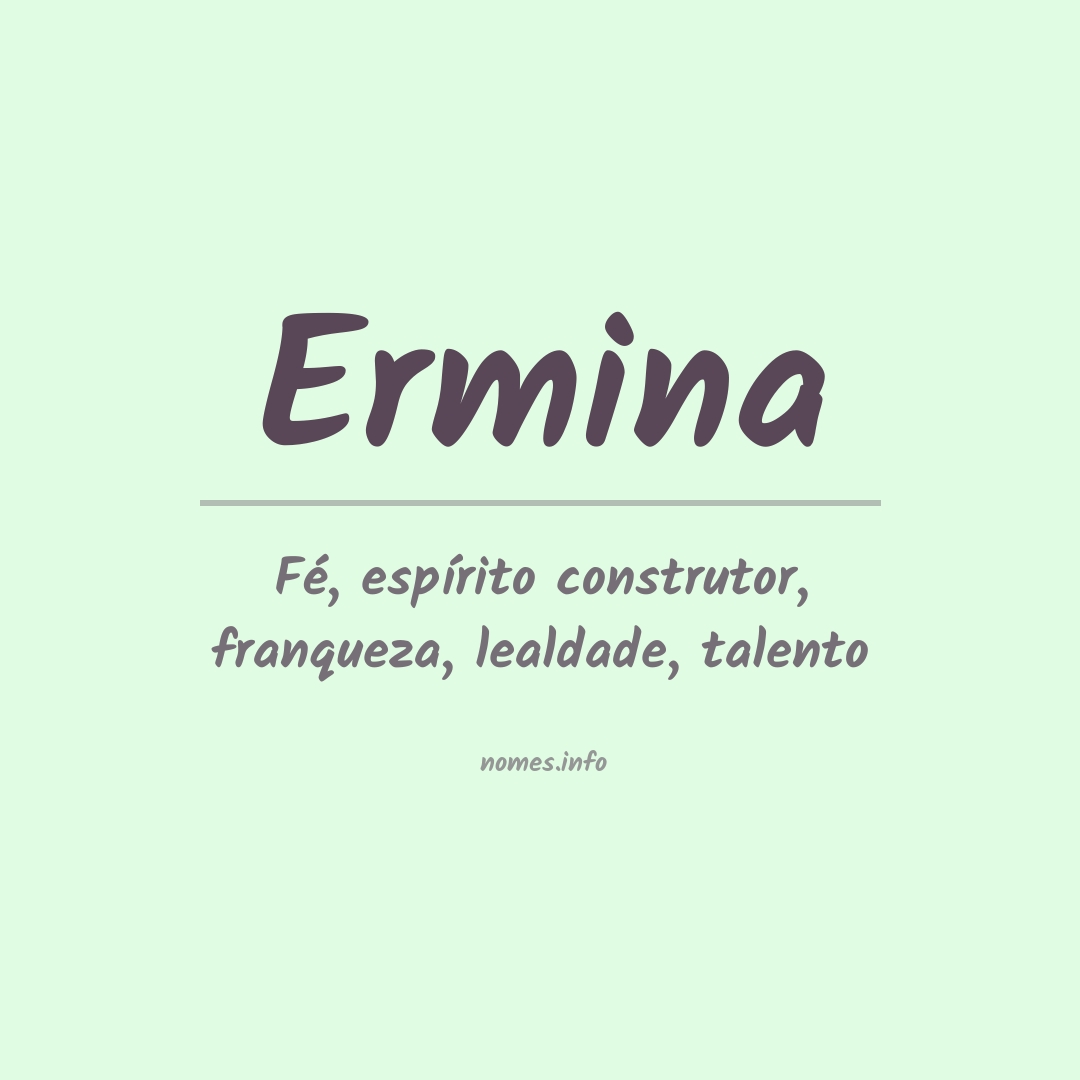 Significado do nome Ermina