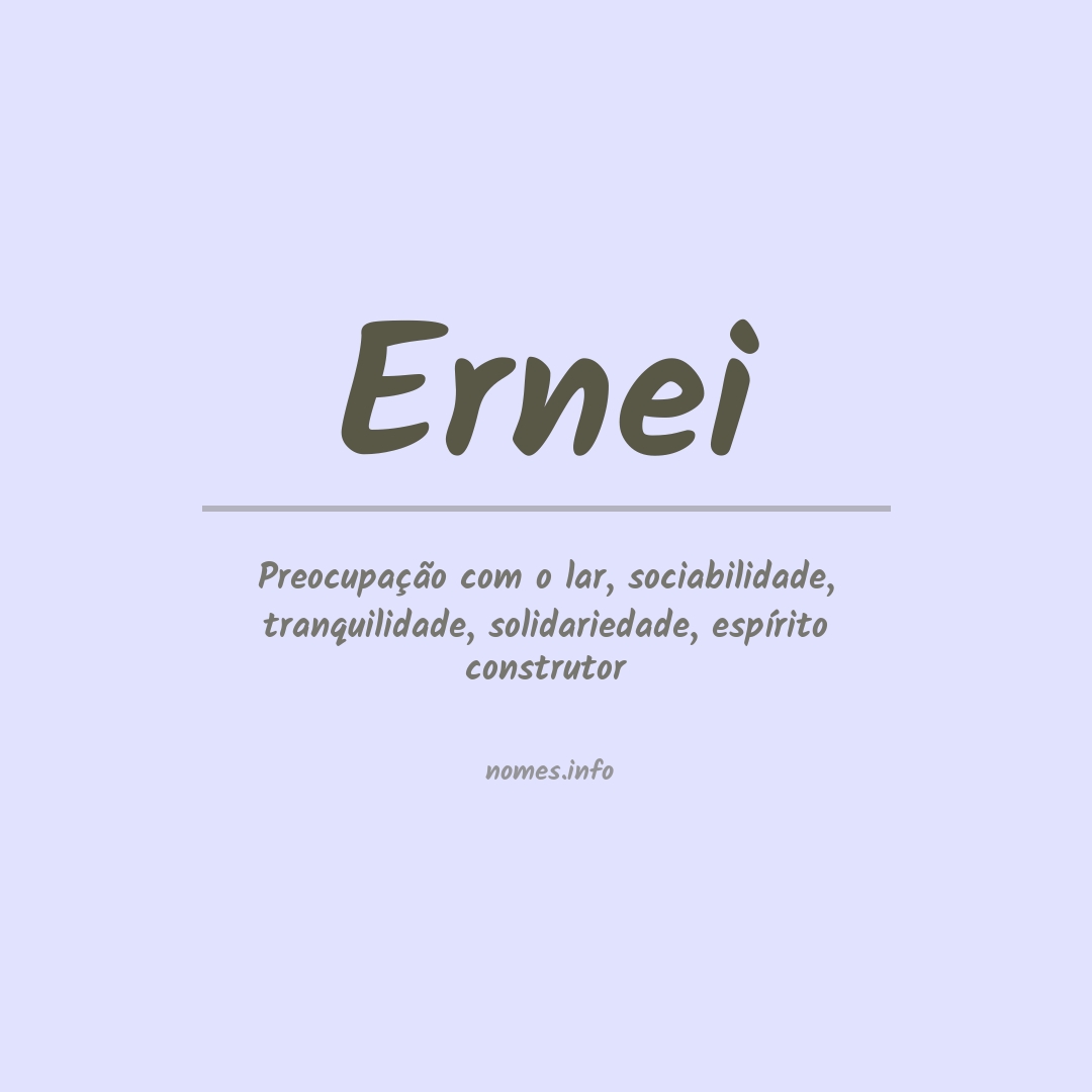 Significado do nome Ernei