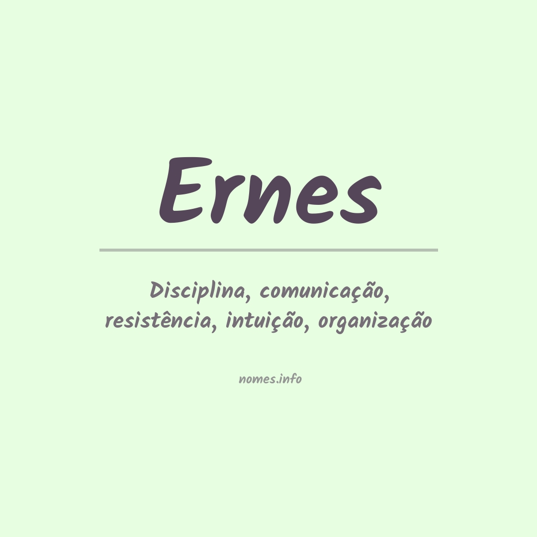 Significado do nome Ernes