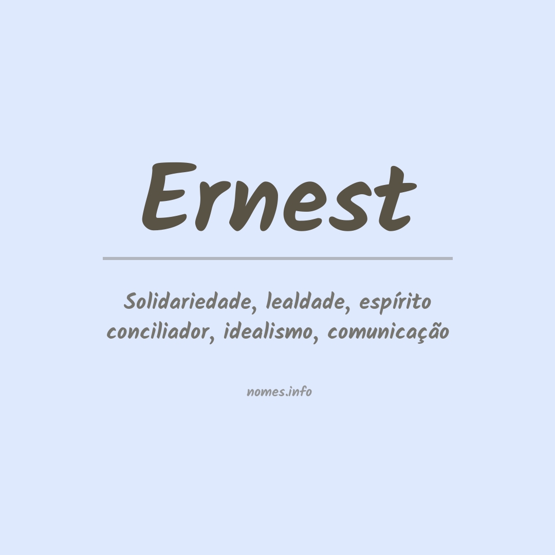 Significado do nome Ernest