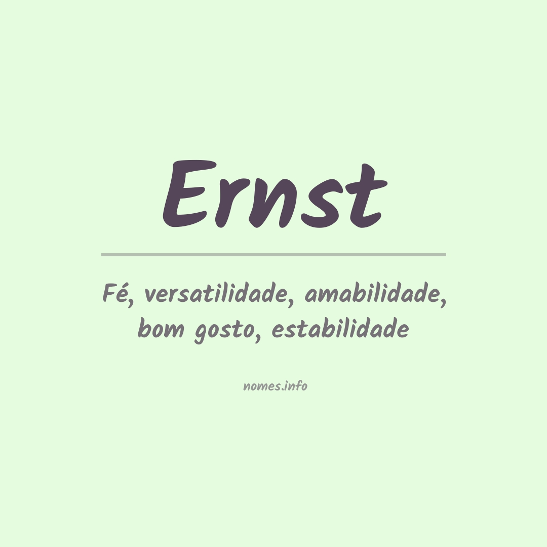 Significado do nome Ernst