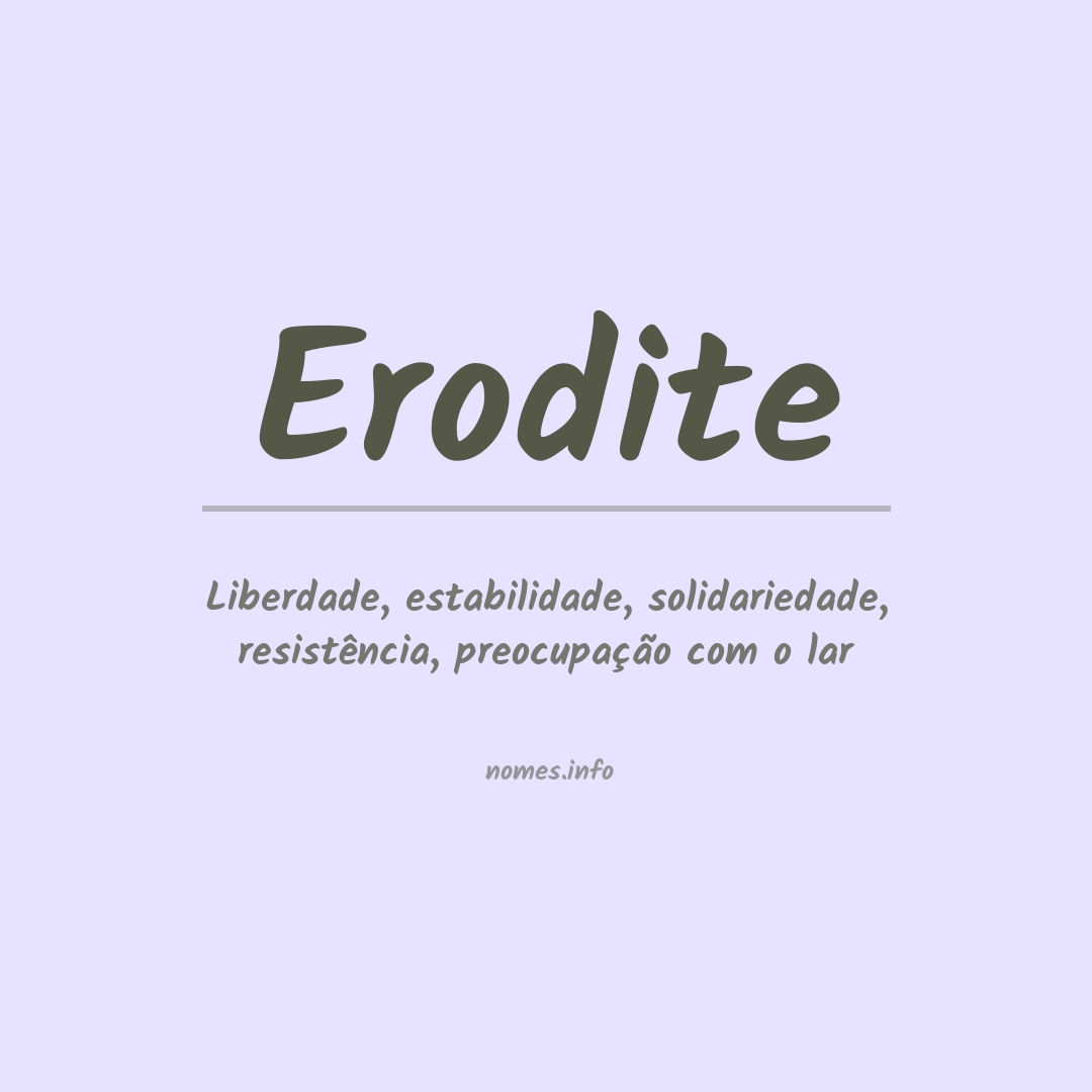 Significado do nome Erodite