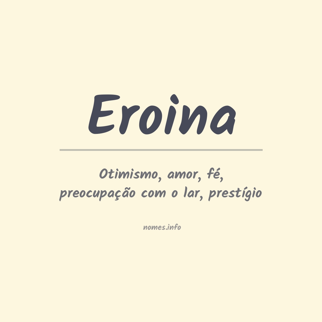 Significado do nome Eroina