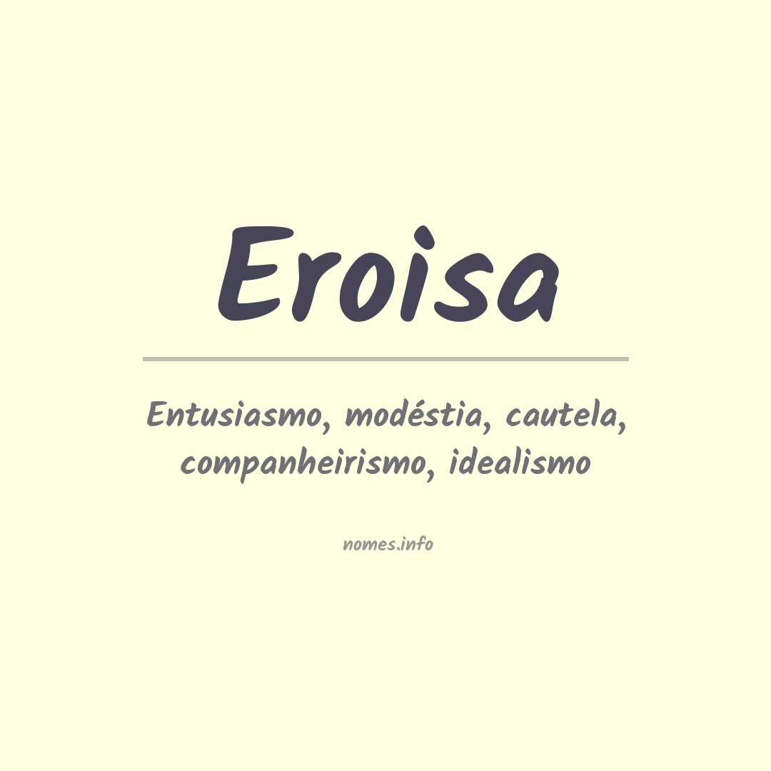 Significado do nome Eroisa