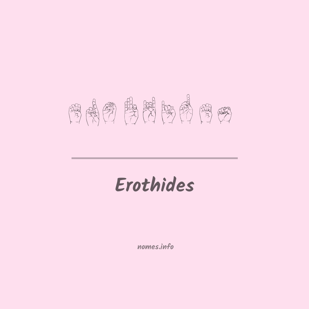 Erothides em Libras