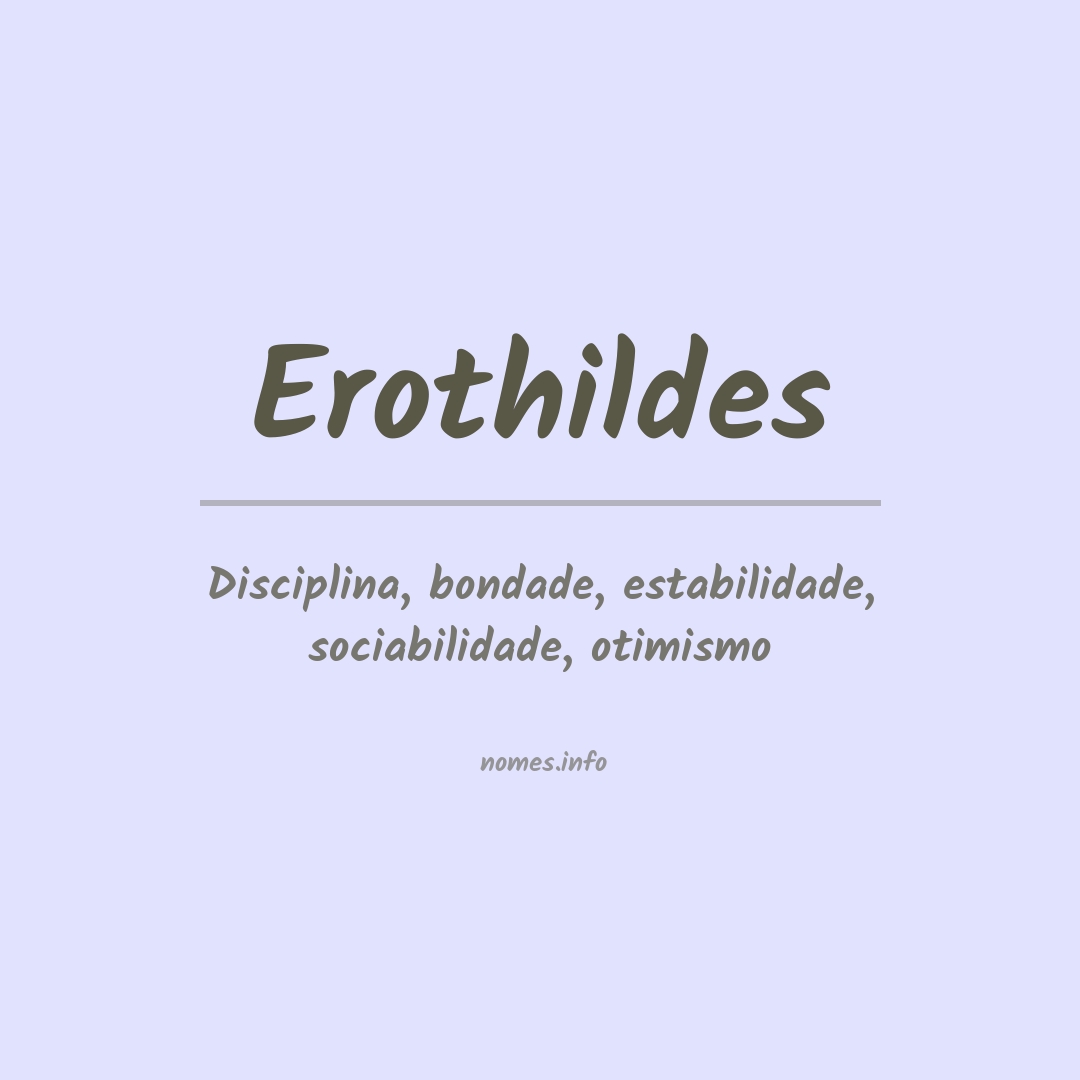 Significado do nome Erothildes