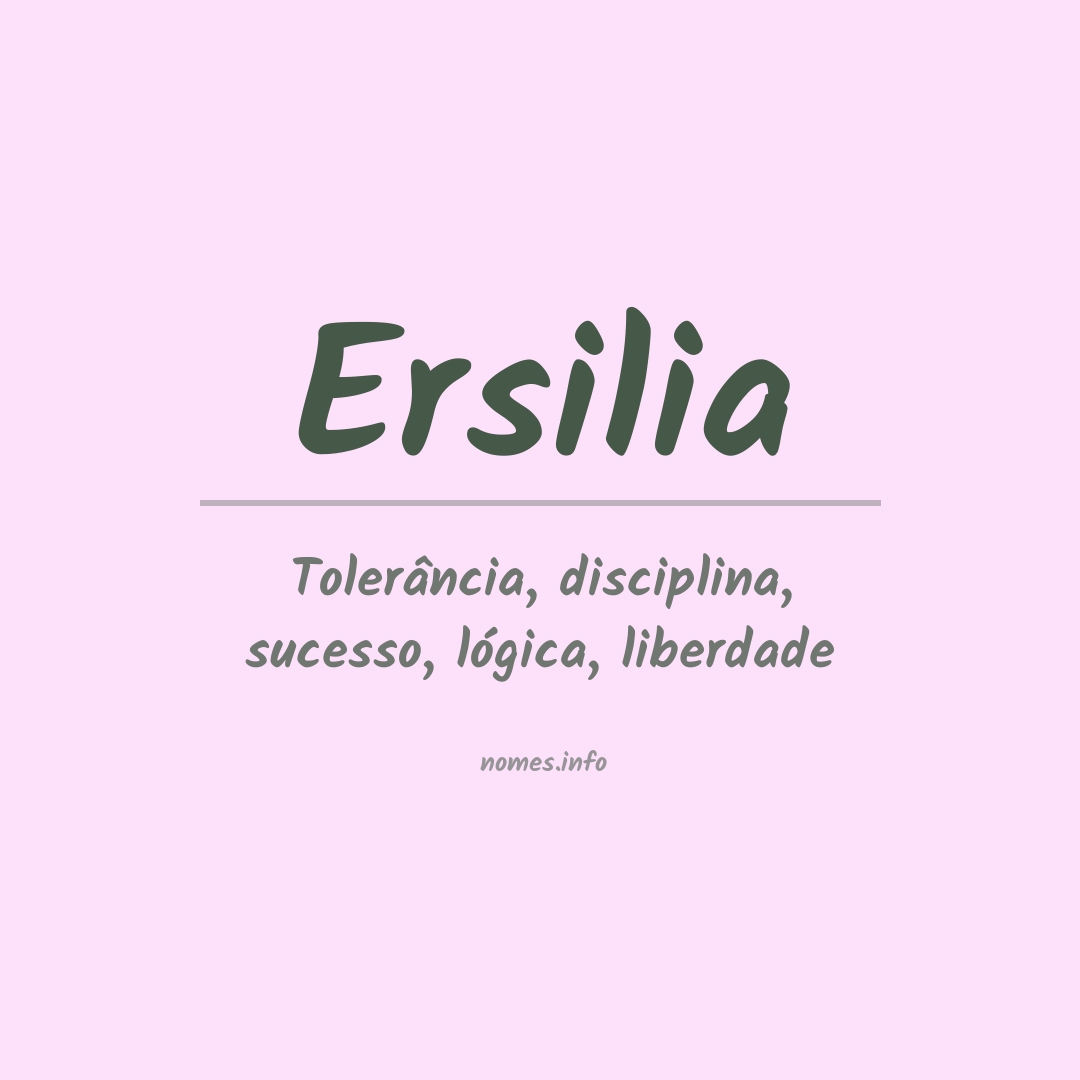 Significado do nome Ersilia