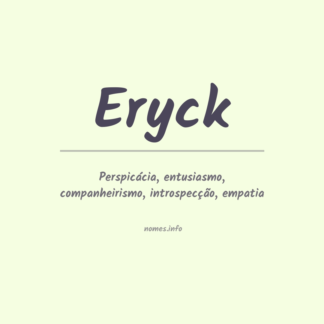 Significado do nome Eryck