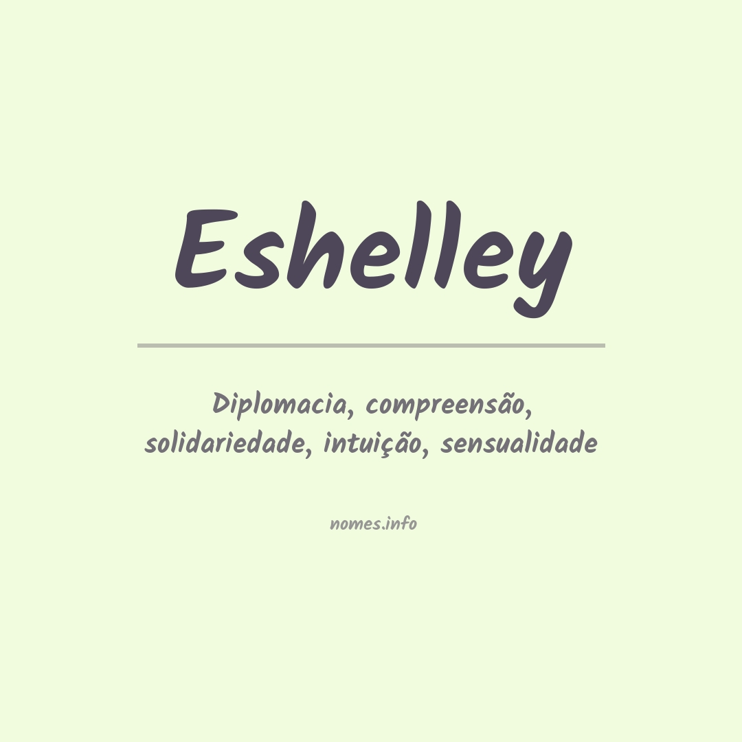 Significado do nome Eshelley