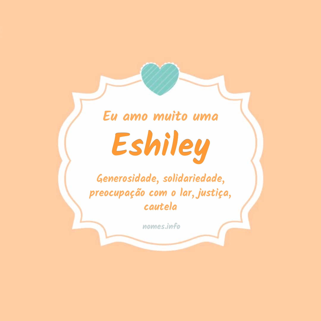Eu amo muito Eshiley Eu amo muito Eshiley