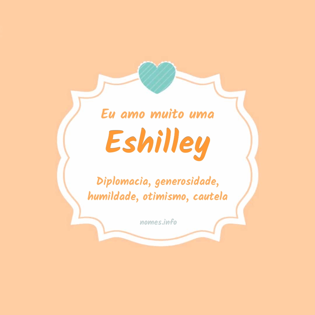 Eu amo muito Eshilley