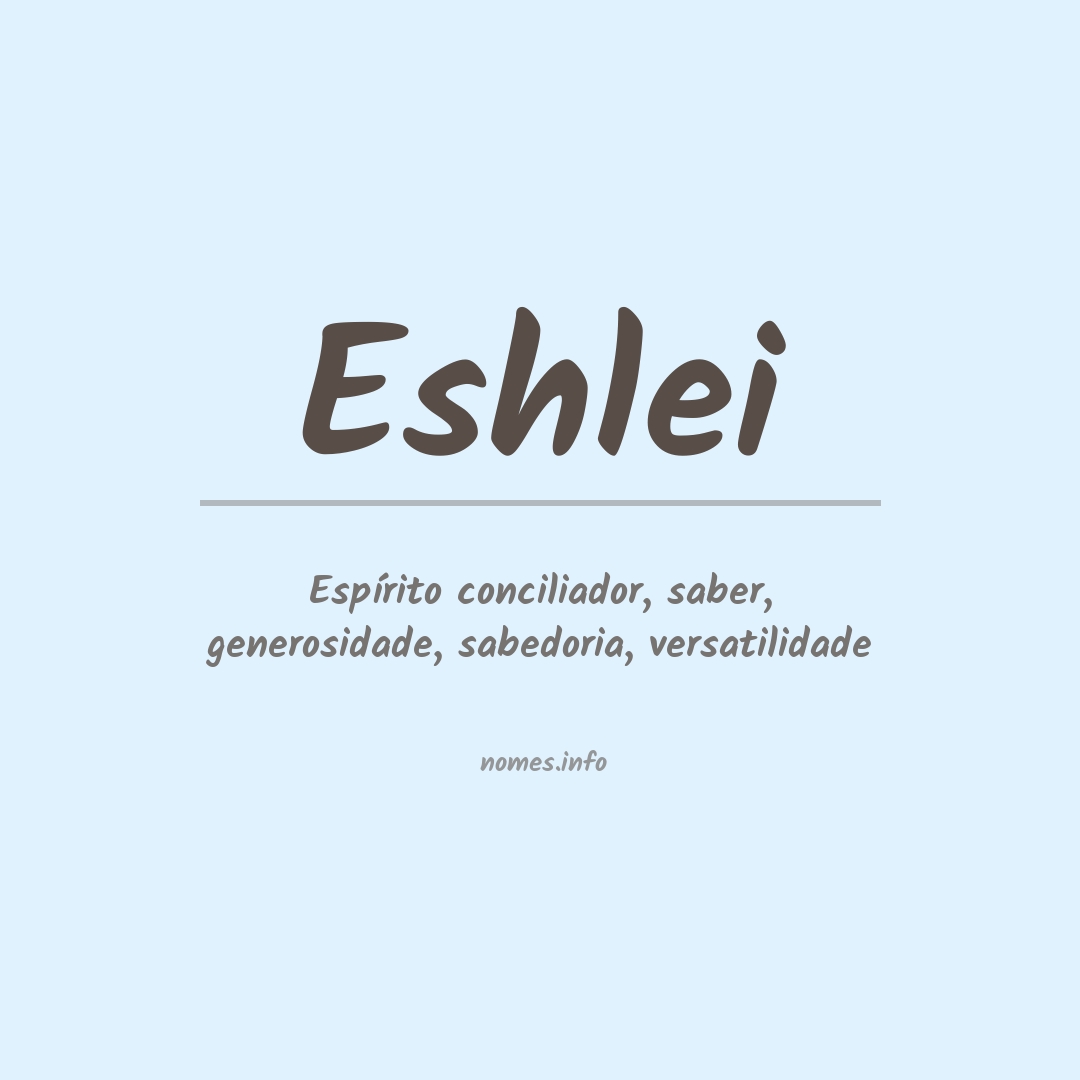 Significado do nome Eshlei