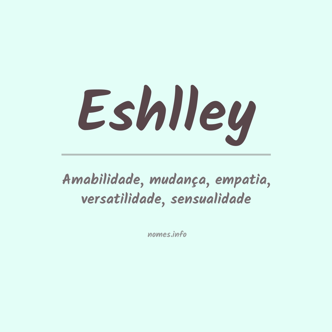 Significado do nome Eshlley