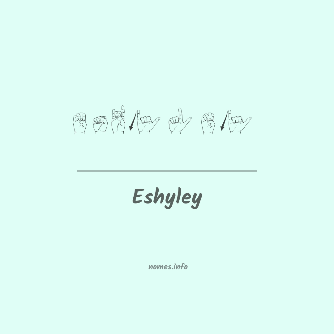 Eshyley em Libras Eshyley em Libras