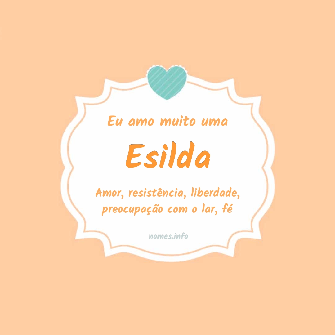 Eu amo muito Esilda