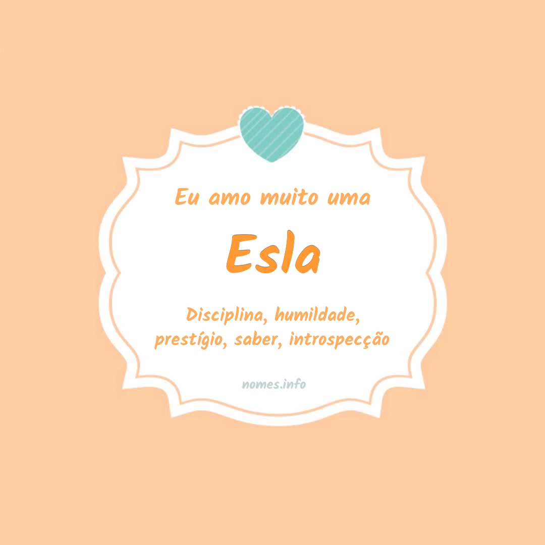 Eu amo muito Esla