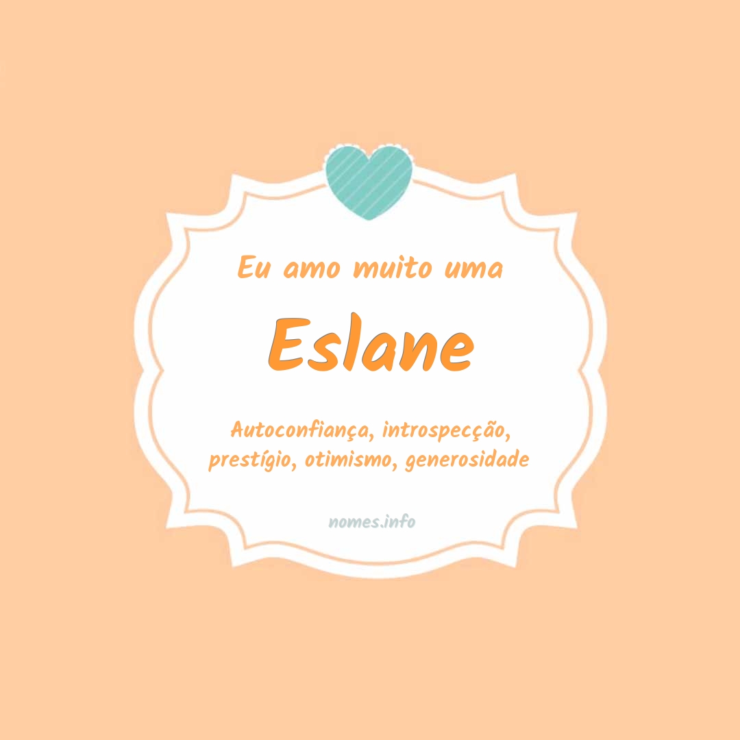 Eu amo muito Eslane