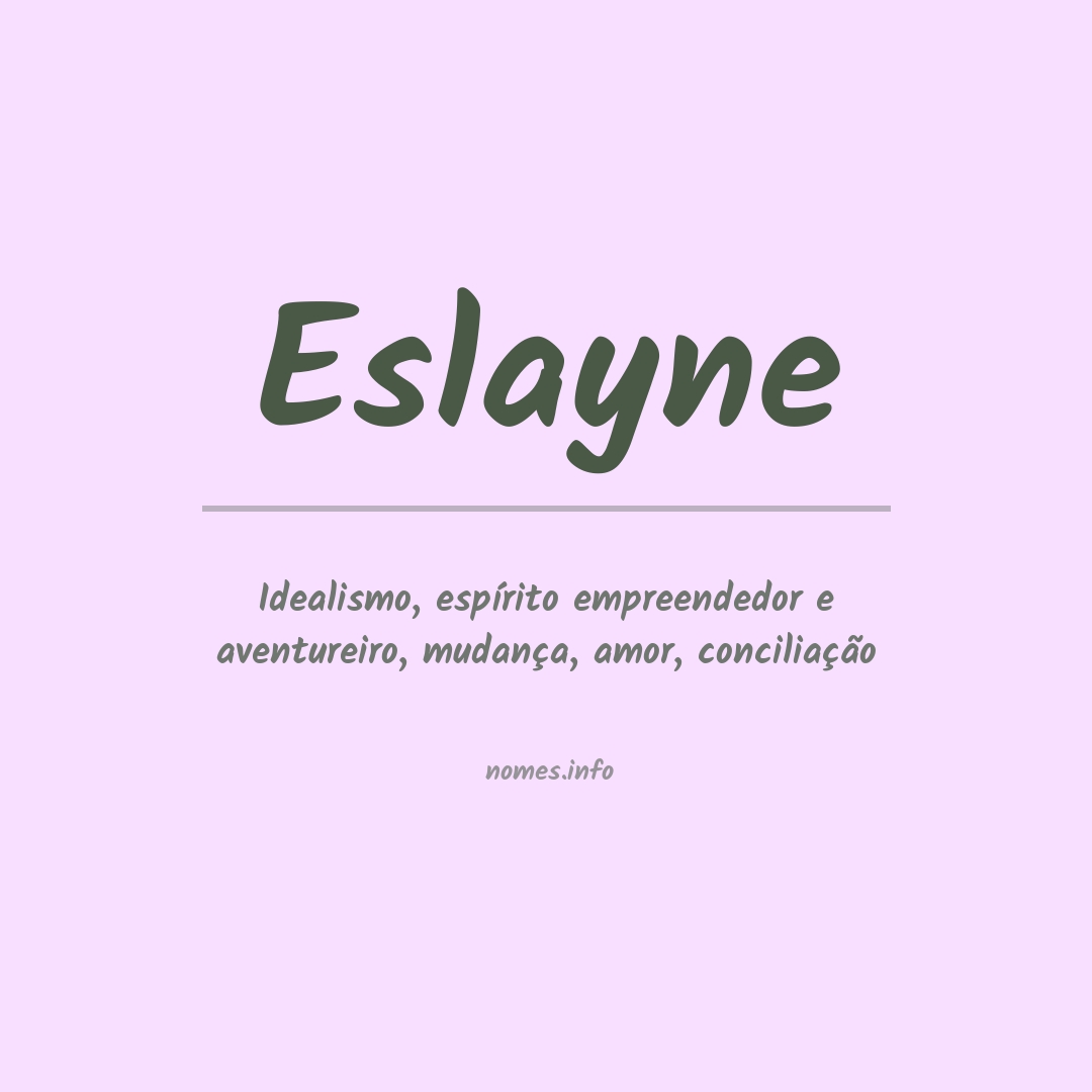 Significado do nome Eslayne