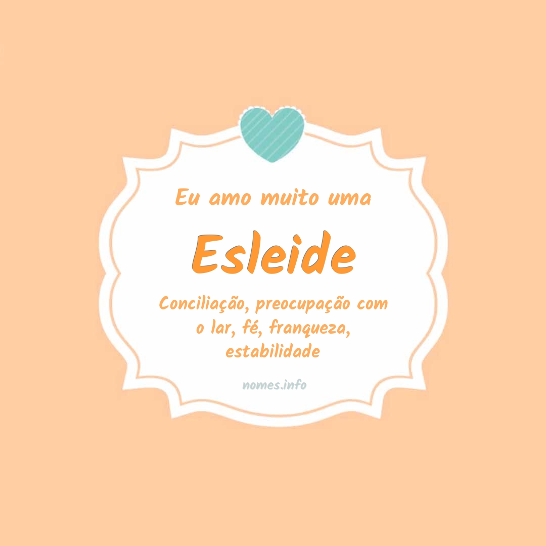 Eu amo muito Esleide