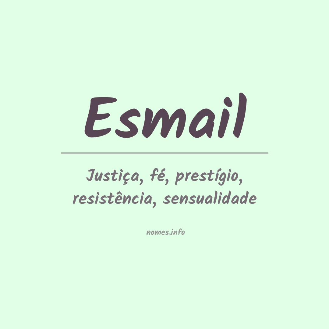 Significado do nome Esmail