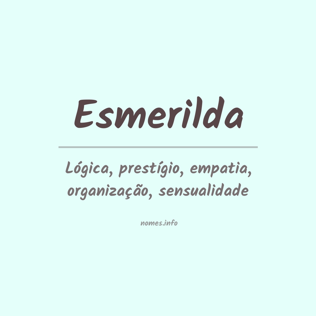 Significado do nome Esmerilda