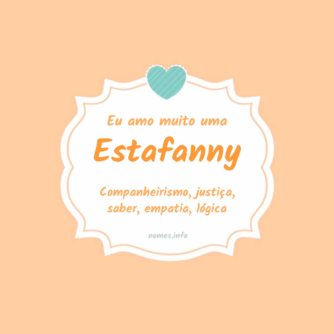 Eu amo muito Estafanny