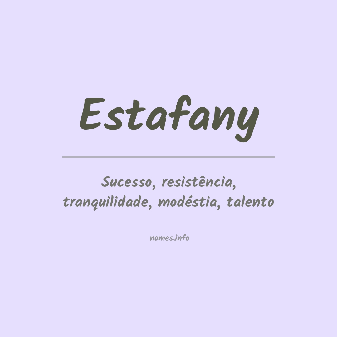 Significado do nome Estafany