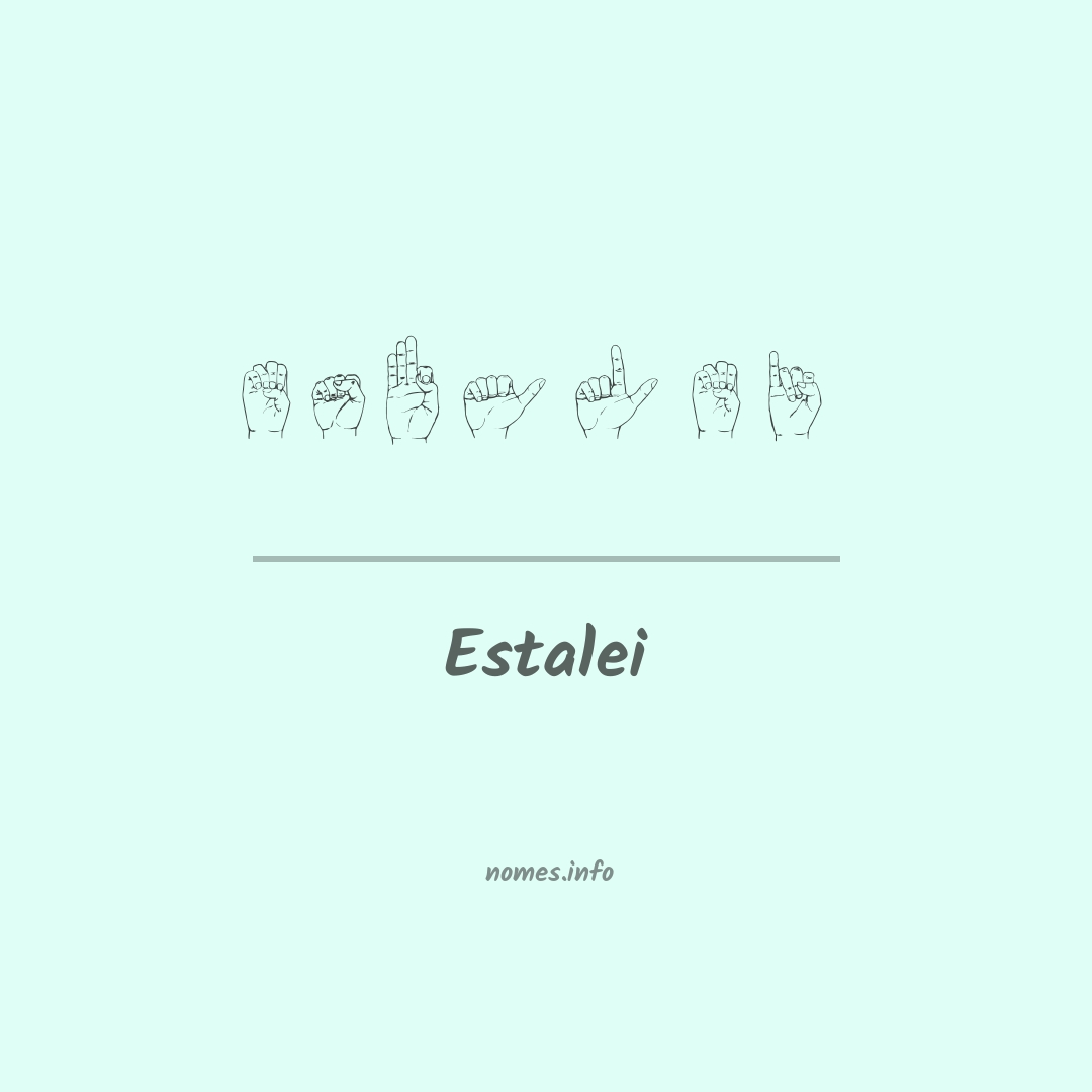 Estalei em Libras Estalei em Libras