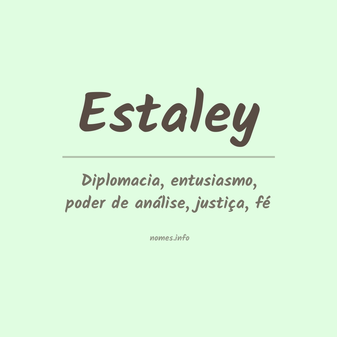 Significado do nome Estaley Significado do nome Estaley