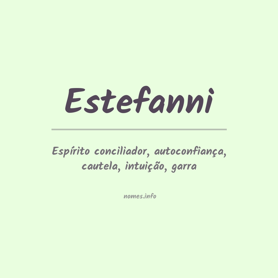 Significado do nome Estefanni