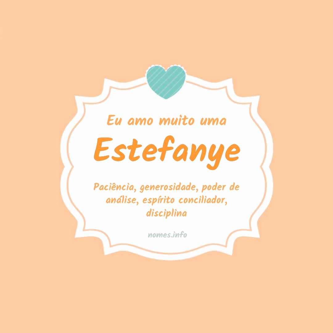 Eu amo muito Estefanye